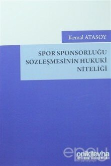 Spor Sponsorluğu Sözleşmesinin Hukuki Niteliği