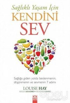 Sağlıklı Yaşam İçin Kendini Sev