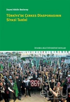 Türkiye'de Çerkes Diasporasının Siyasi Tarihi