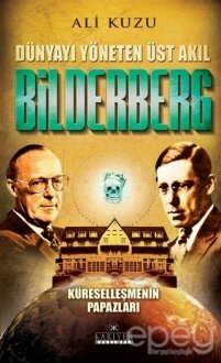 Bilderberg - Dünyayı Yöneten Üst Akıl