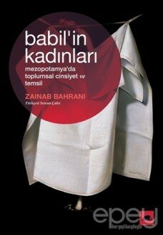 Babil'in Kadınları: Mezopotamya'da Toplumsal Cinsiyet ve Temsil