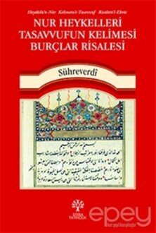 Nur Heykelleri Tasavvufun Kelimesi Burçlar Risalesi