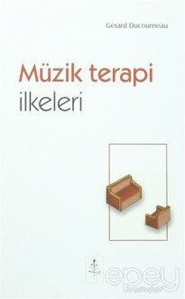 Müzik Terapi İlkeleri