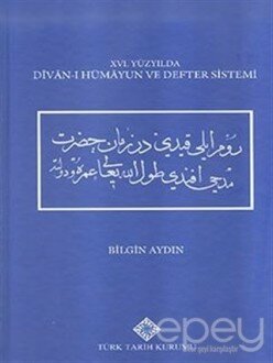 16. Yüzyılda Divan-ı Hümayun ve Defter Sistemi