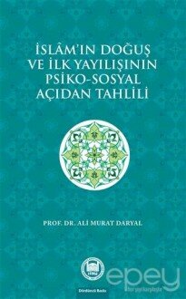 İslam'ın Doğuş ve İlk Yayılışının Psiko-Sosyal Açıdan Tahlili