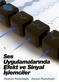 Ses Uygulamalarında Efekt ve Sinyal İşlemcileri