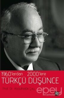 1960’lardan 2000’lere Türkçü Düşünce