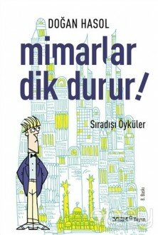 Mimarlar Dik Durur!