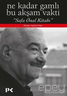 Ne Kadar Gamlı Bu Akşam Vakti - Safa Önal Kitabı