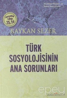 Türk Sosyolojisinin Ana Sorunları