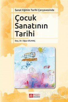 Sanat Eğitim Tarihi Çerçevesinde Çocuk Sanatının Tarihi