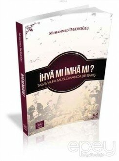 İhya Mı İmha Mı ?