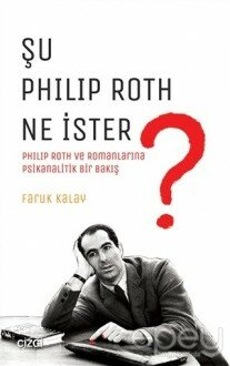 Şu Philip Roth Ne İster?