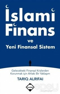 İslami Finans ve Yeni Finansal Sistem