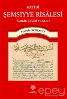 Katibi Şemsiyye Risalesi Tahkik Çeviri ve Şerh