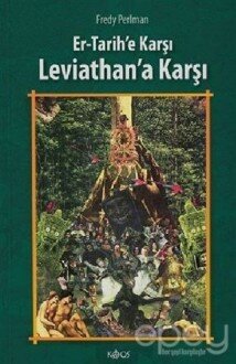 Er - Tarihe Karşı, Leviathan’a Karşı