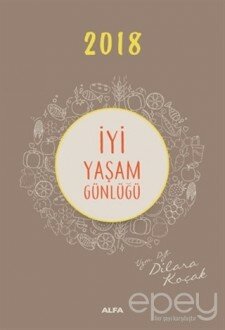 2018 İyi Yaşam Günlüğü