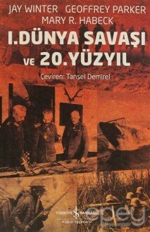 1. Dünya Savaşı ve 20. Yüzyıl