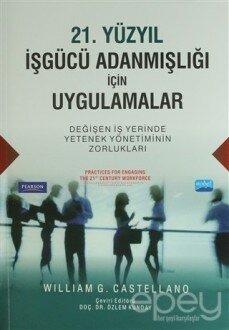 21. Yüzyıl İşgücü Adanmışlığı İçin Uygulamalar