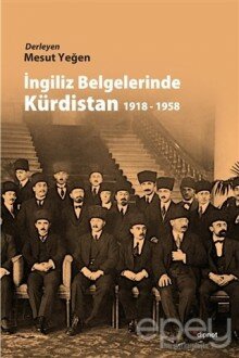 İngiliz Belgelerinde Kürdistan 1918 - 1958