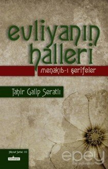 Evliyanın Halleri - Menakıb-ı Şerifeler