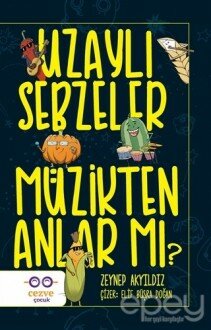 Uzaylı Sebzeler Müzikten Anlar Mı?