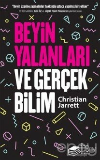 Beyin Yalanları ve Gerçek Bilim