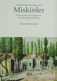 Osmanlı İmparatorluğu’nda Miskinler