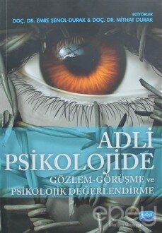 Adli Psikolojide Gözlem-Görüşme ve Psikolojik Değerlendirme