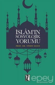 İslam’ın Sosyolojik Yorumu