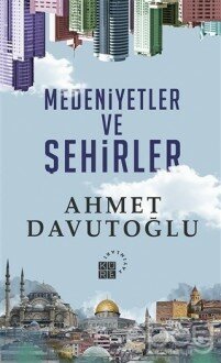 Medeniyetler ve Şehirler (Ciltli)