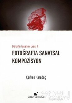 Fotoğrafta Sanatsal Kompozisyon