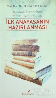 İlk Anayasanın Hazırlanması