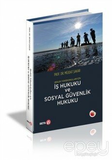 İş Hukuku ve Sosyal Güvenlik Hukuku