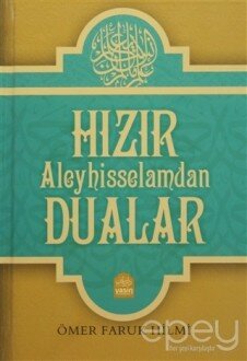 Hızır Aleyhisselamdan Dualar