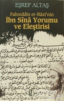 Fahreddin er-Razi’nın İbn Sina Yorumu ve Eleştirisi