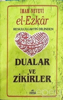 El Ezkar Resulullah'ın Dilinden Dualar ve Zikirler