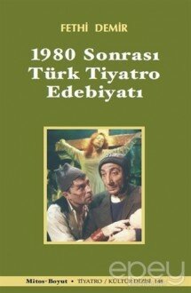 1980 Sonrası Türk Tiyatro Edebiyatı