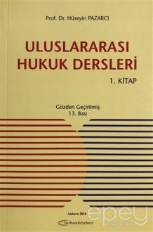 Uluslararası Hukuk Dersleri 1. Kitap