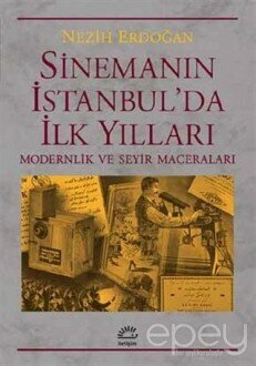 Sinemanın İstanbul'da İlk Yılları