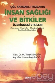 Çöl Kaynaklı Tozların İnsan Sağlığı ve Bitkiler Üzerindeki Etkileri