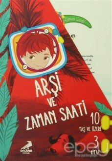 Arşi ve Zaman Saati (3 Kitap Takım)