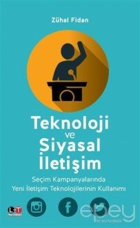 Teknoloji ve Siyasal İletişim