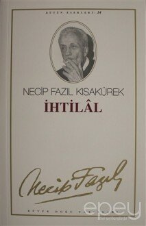 İhtilal : 14 - Necip Fazıl Bütün Eserleri