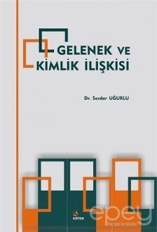 Gelenek ve Kimlik İlişkisi