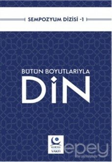 Bütün Boyutlarıyla Din