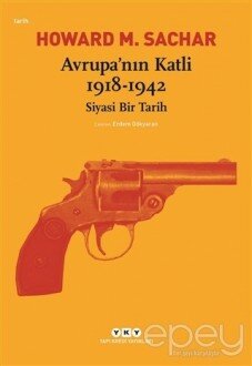 Avrupa’nın Katli 1918 -1942 Siyasi Bir Tarih