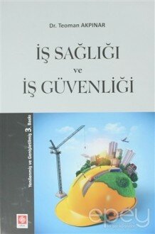 İş Sağlığı ve İş Güvenliği