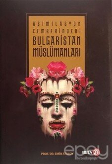 Asimilasyon Çemberindeki Bulgaristan Müslümanları