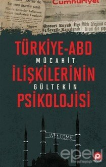 Türkiye-ABD İlişkilerinin Psikolojisi